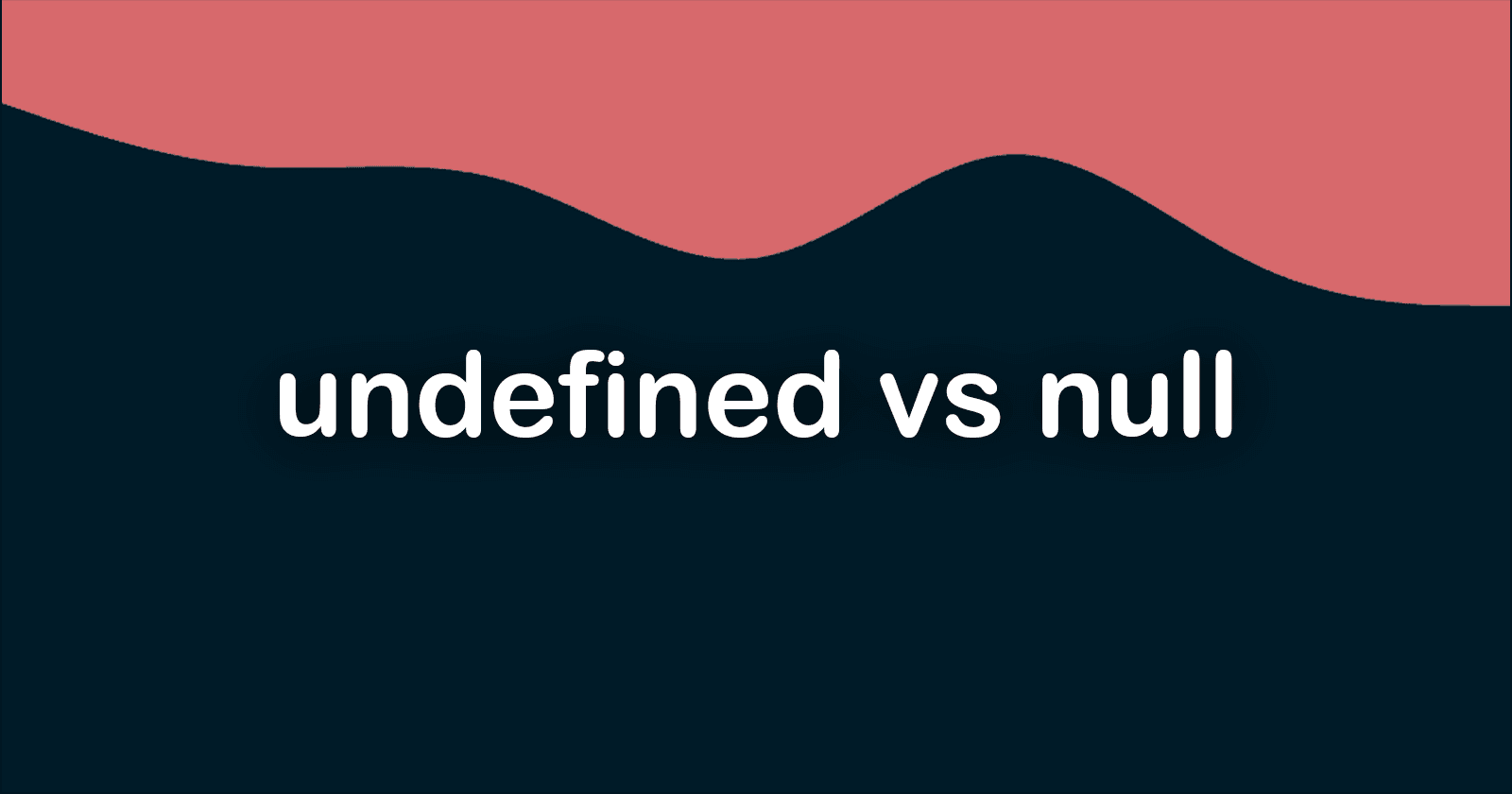 undefined vs null in JavaScript